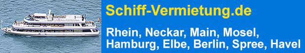 Schiff-Vermietung.de  Schiff mieten fr Charterfahrten auf Rhein, Neckar, Main, Mosel, Hamburg, Elbe, Berlin, Spree, Havel